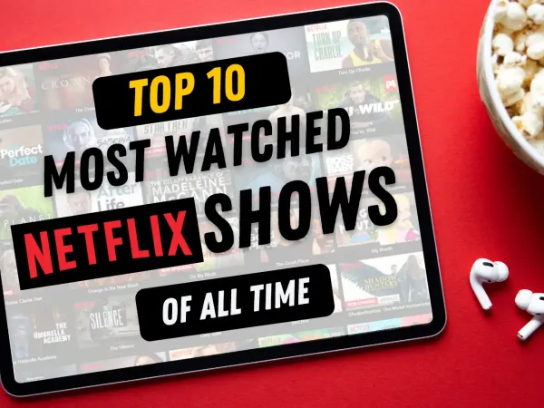 Top 10 Most-Watched Netflix Shows of All Time