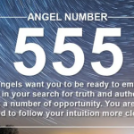 555 Angel Number – Meaning and Symbolism